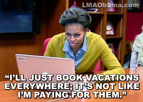 "I'LL JUST BOOK VACATIONS EVERYWHERE: IT'S NOT LIKE I'M PAYING FOR THEM."