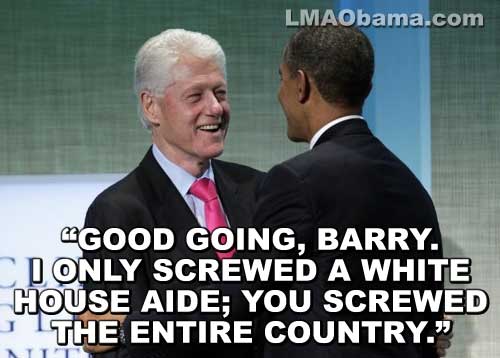 "GOOD GOING, BARRY. I ONLY SCREWED A WHITE HOUSE AIDE; YOU SCREWED THE ENTIRE COUNTRY."